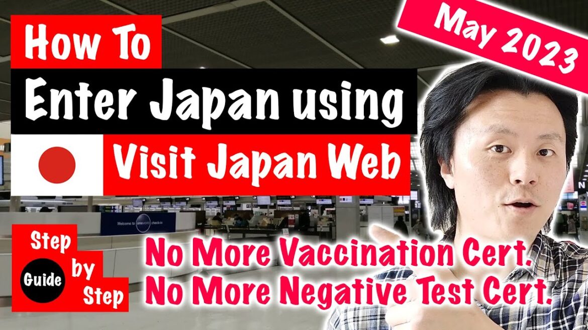 How to Enter Japan using Visit Japan Web from May 2023 Latest Entry Requirements