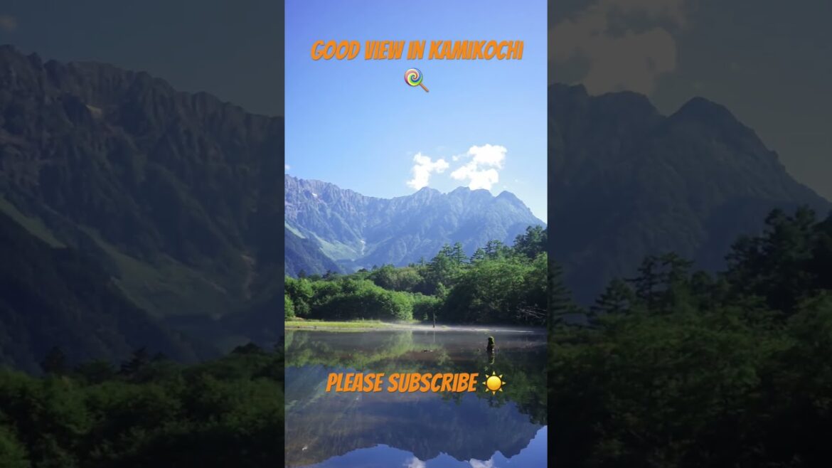 【JAPAN】Good View In Kamikochi #trip #travel #Nagano #walking #river #blog #vlog #pleasesubscribe 【JAPAN】Good View In Kamikochi #trip #travel #Nagano #walking #river #blog #vlog #pleasesubscribe