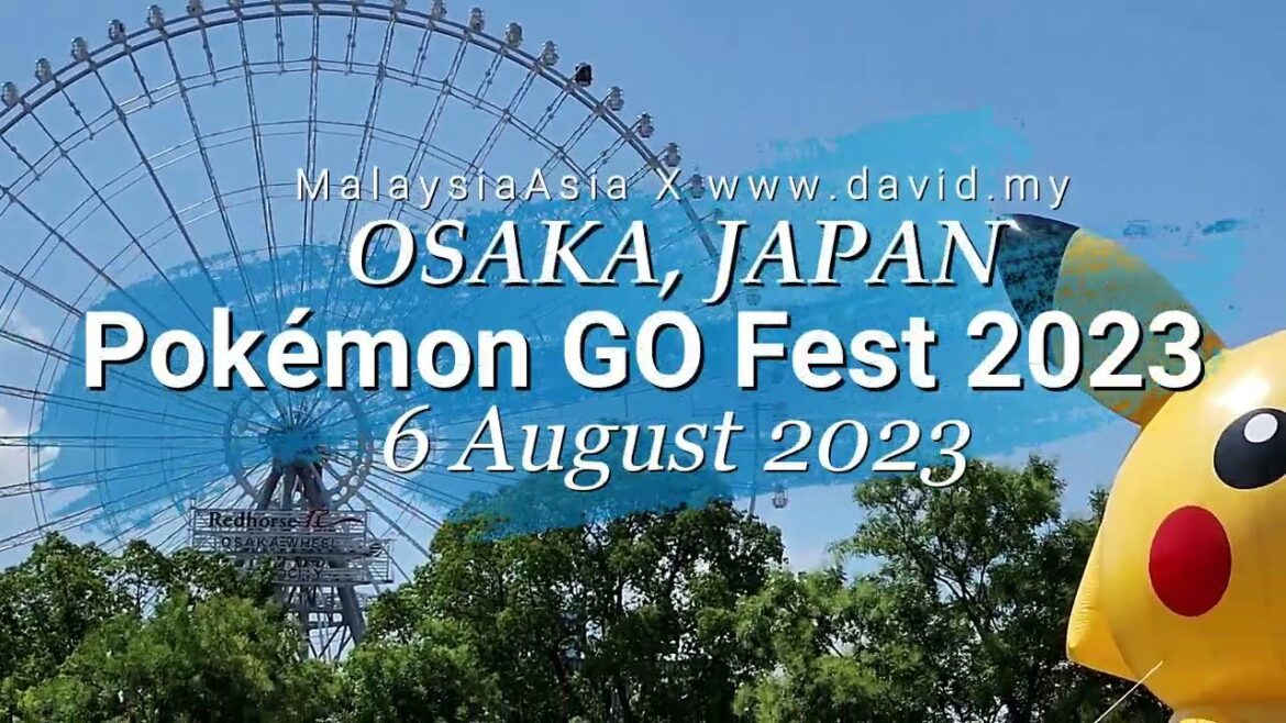 Pokémon GO Fest 2023 Osaka Expo Park Pokémon GO Fest 2023 Osaka Expo Park