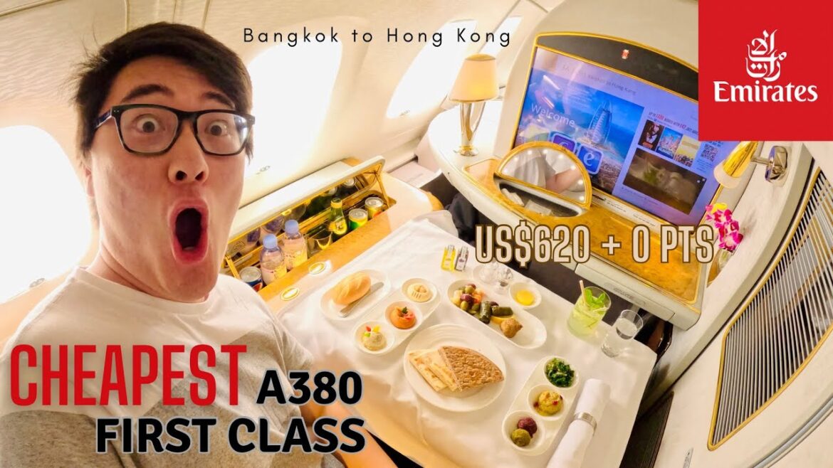 Cheapest Emirates A380 FIRST CLASS Route: Bangkok to Hong Kong for just US$620!