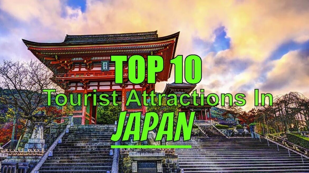Top 10 Best Tourist Attractions In Japan
