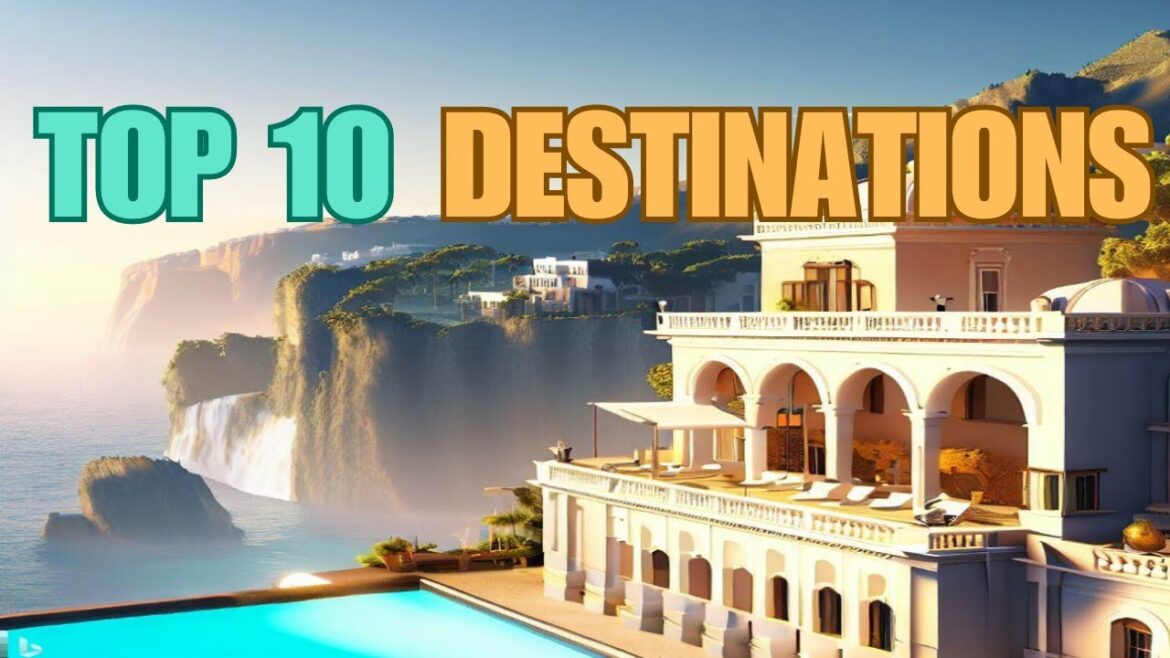 Top 10 Luxury Travel Destinations You Need To Experience