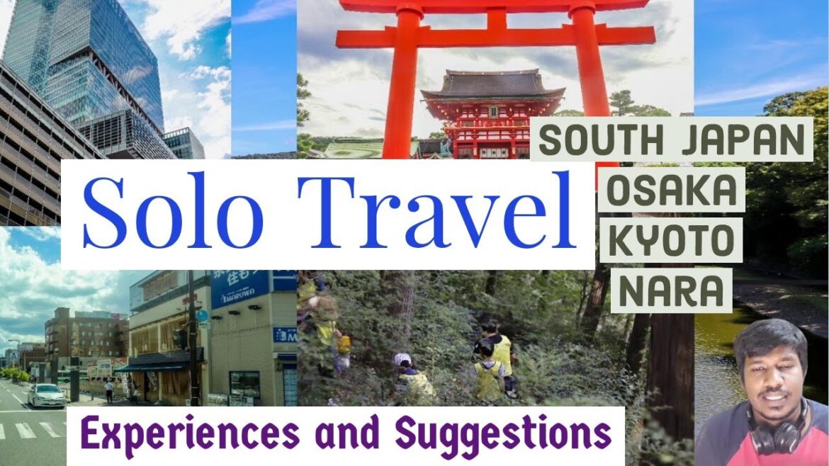 Solo travel in Osaka, Japan - Kyoto Nara | Japan Travel Attractions