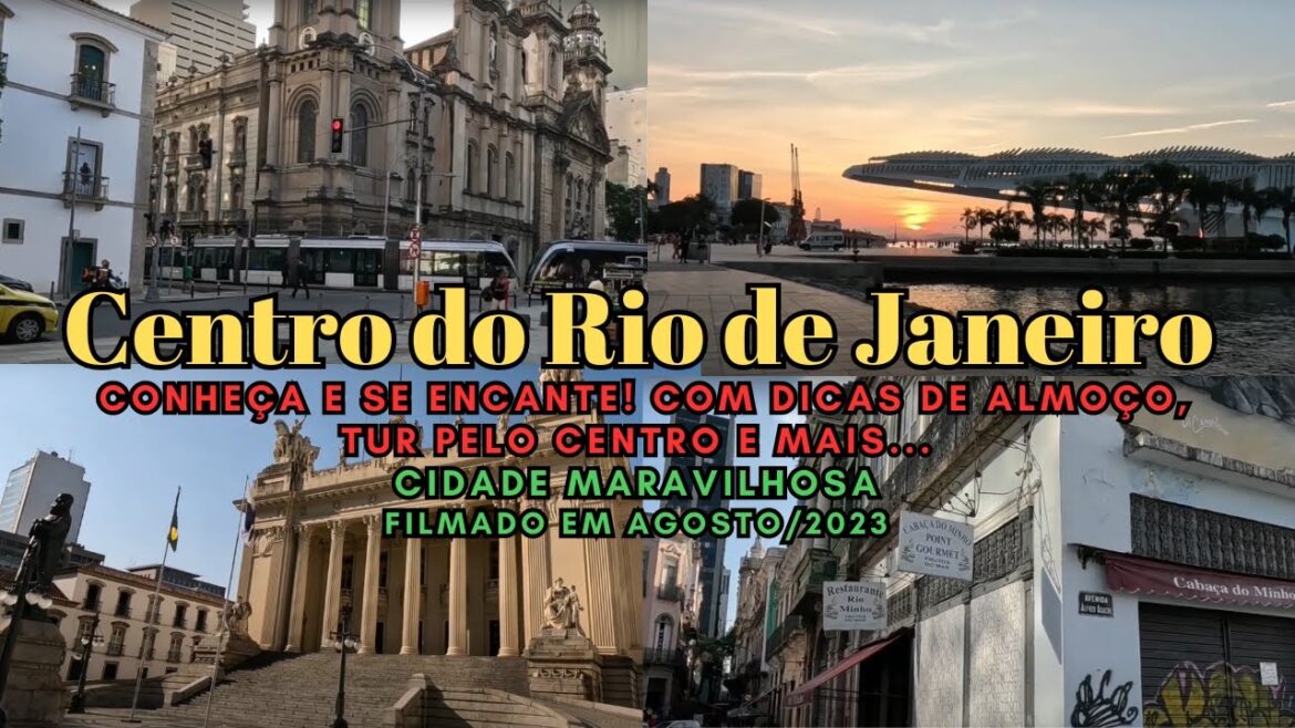 Conheça o Centro da Cidade Maravilhosa do Rio de Janeiro, roteiro com pontos históricos e turísticos