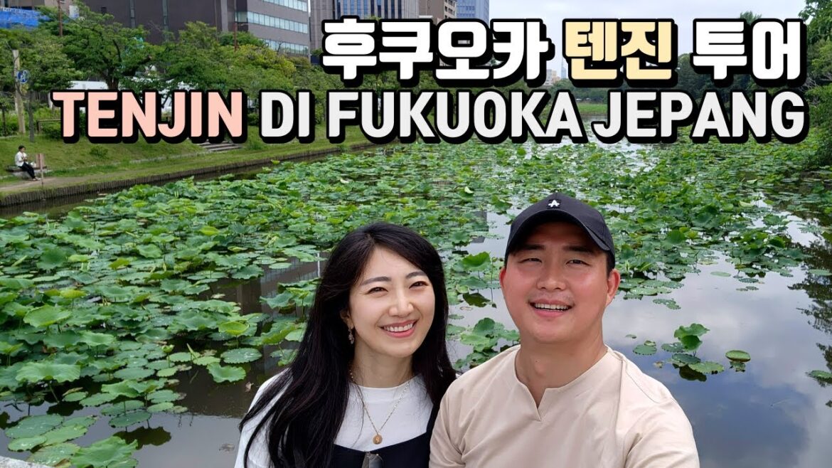 🇯🇵MENJELAJAHI SETIAP SUDUT DI TENJIN, FUKUOKA