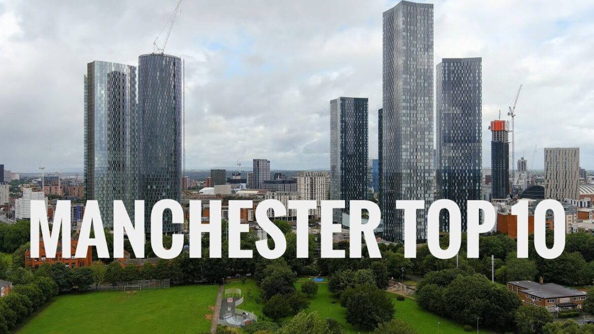 Manchester Top 10 things to see.