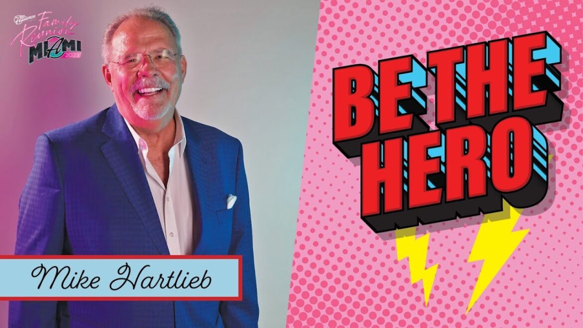 Mike Hartlieb: Be the Hero | The Alliance