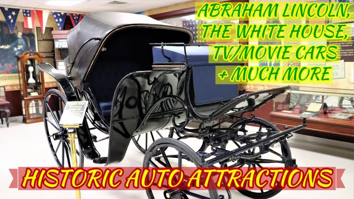 Historic Auto Attractions Part 4 – Lincoln, the White House, TV/Movie Cars + Much More Historic Auto Attractions Part 4 - Lincoln, the White House, TV/Movie Cars + Much More