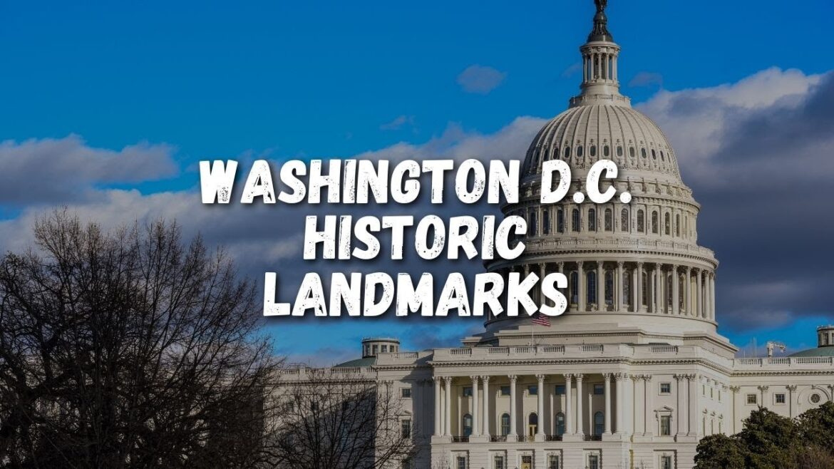 10 Historic Landmarks To See in Washington D.C. USA 10 Historic Landmarks To See in Washington D.C. USA