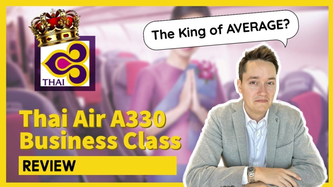 [FLIGHT] Thai Air A330 Business Class | Not bad, not good, ...?
