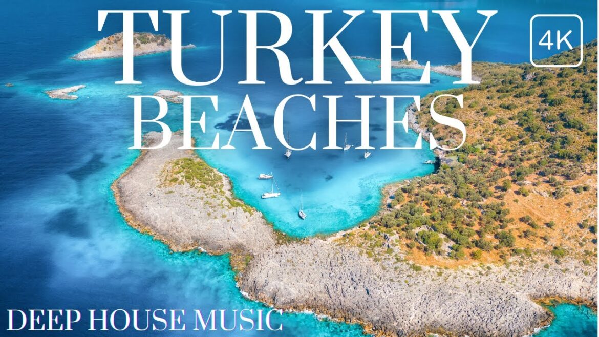 Best Beaches in Turkey 🎵 Deep House Music Footage. Most popular beaches in Turkey 4K 2023