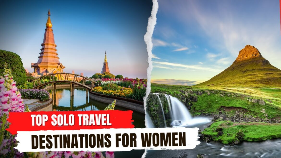 Top Solo Travel Destinations for Women