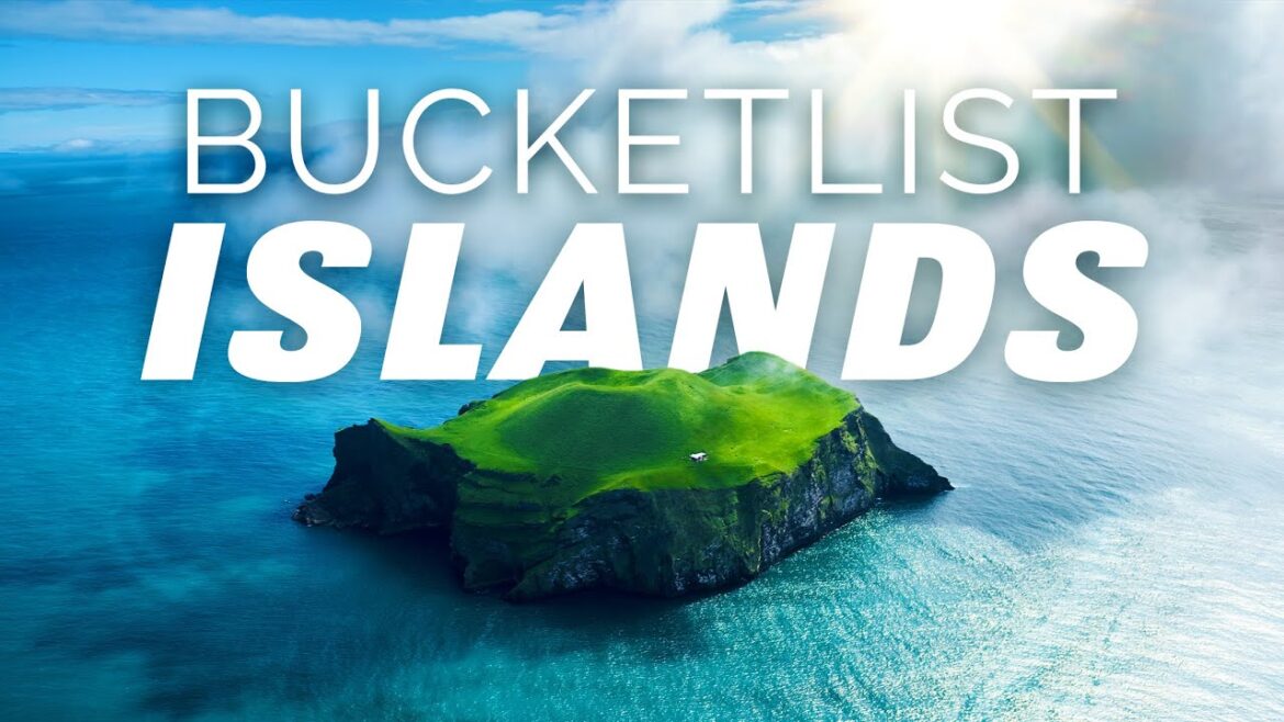 Bucket List Islands [Part 1] ☀️ Ultimate Travel Destinations