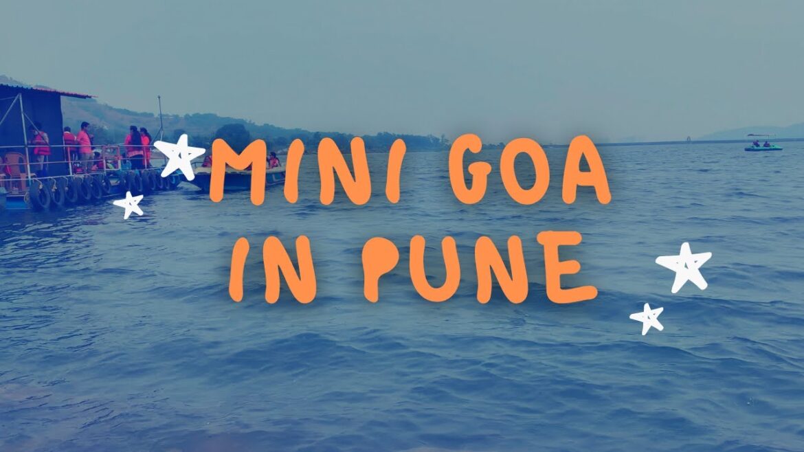 Mini GOA in Pune | Best place to visit in Pune