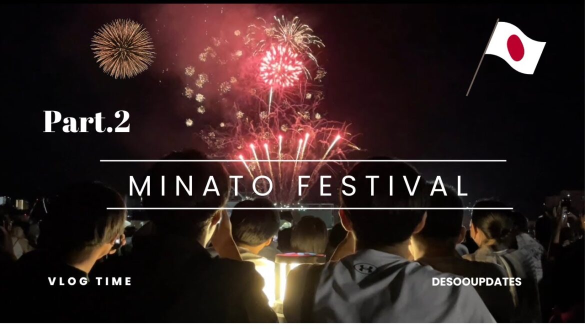 Part 2. A Night of Fireworks...Minato Festival-Nagasaki.. Come to Japan.