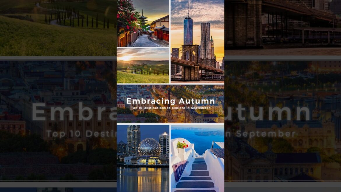September's Must-Visit Destinations 🌍✈️ #shorts #worlddestinations