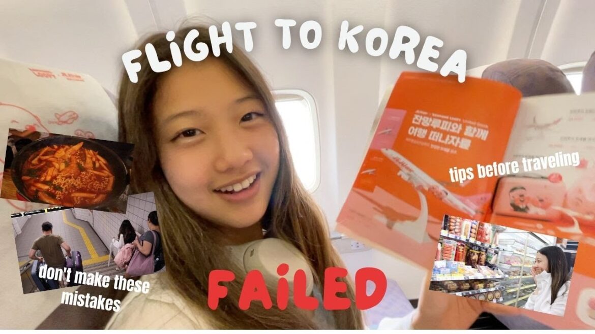 flight to Korea: FAILED | avoid this mistake!