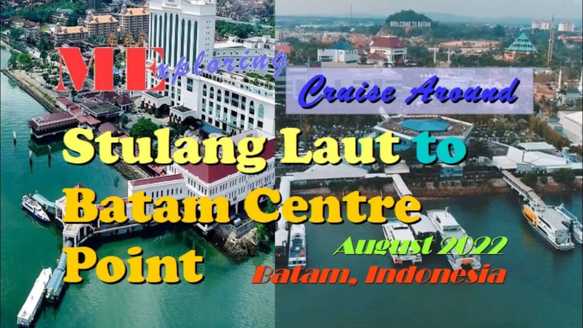 [Batam, Indonesia] Stulang Laut to Batam Centre Point - Cruise Around On 16 August 2022