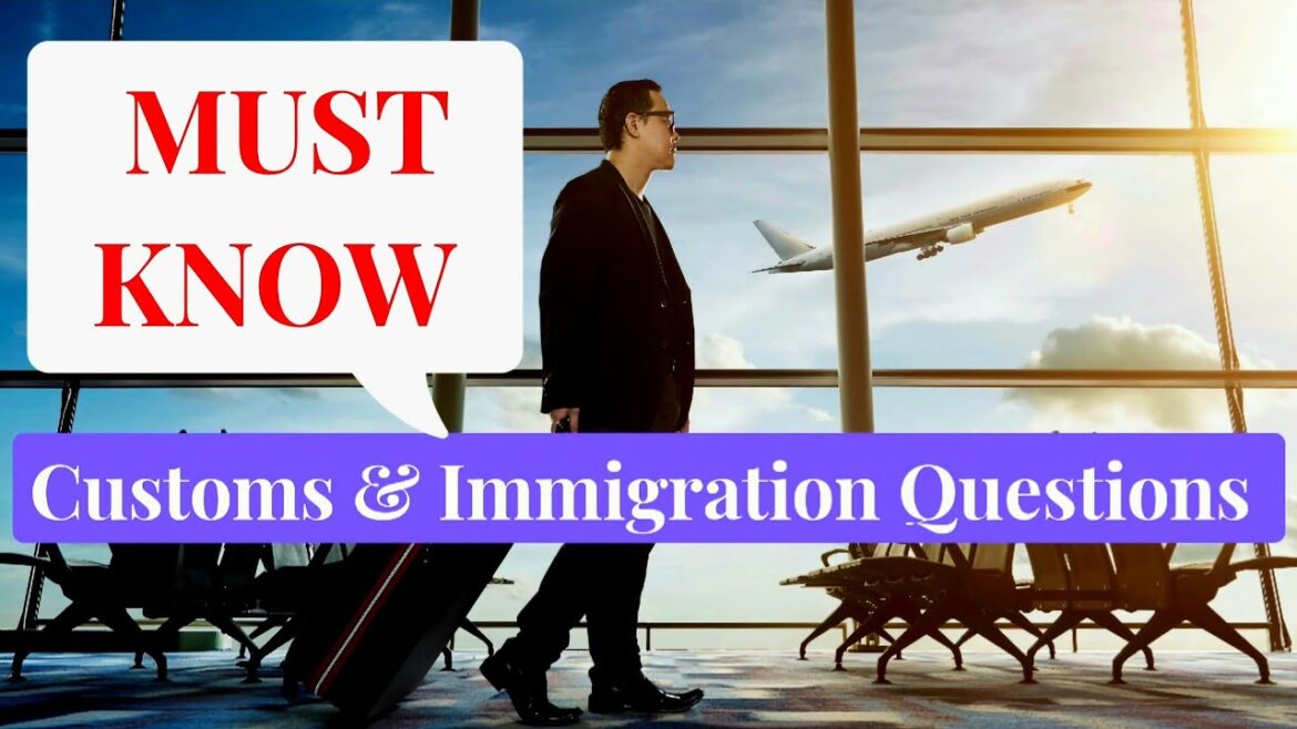 15 Customs & Immigration Questions at the Airport | How To Answer Immigration Questions 15 Customs & Immigration Questions at the Airport | How To Answer Immigration Questions