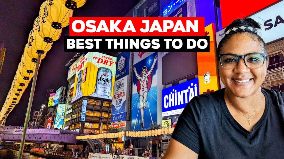 What To Do In Osaka Japan What To Do In Osaka Japan