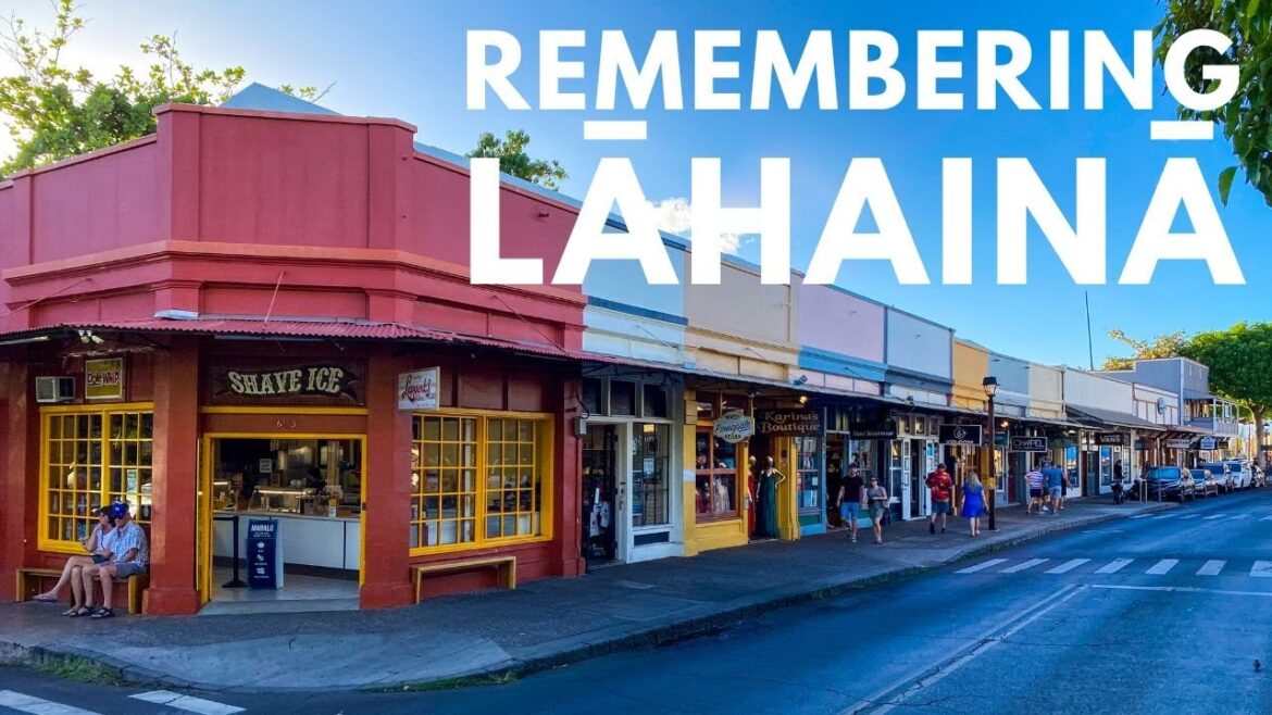 A Tribute to Lahaina, Maui: to the town and the community A Tribute to Lahaina, Maui: to the town and the community