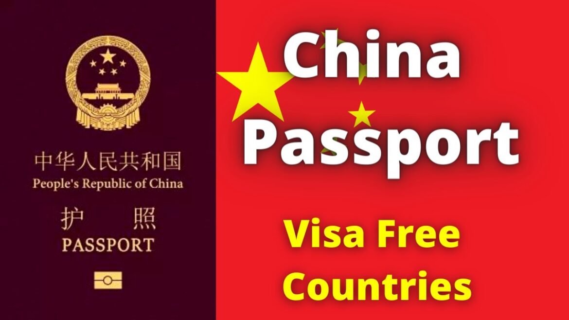 China Passport Visa Free Countries (2022)