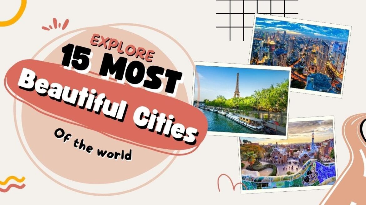 Travel before you die | 15 most beautiful cities of the world you can not miss!