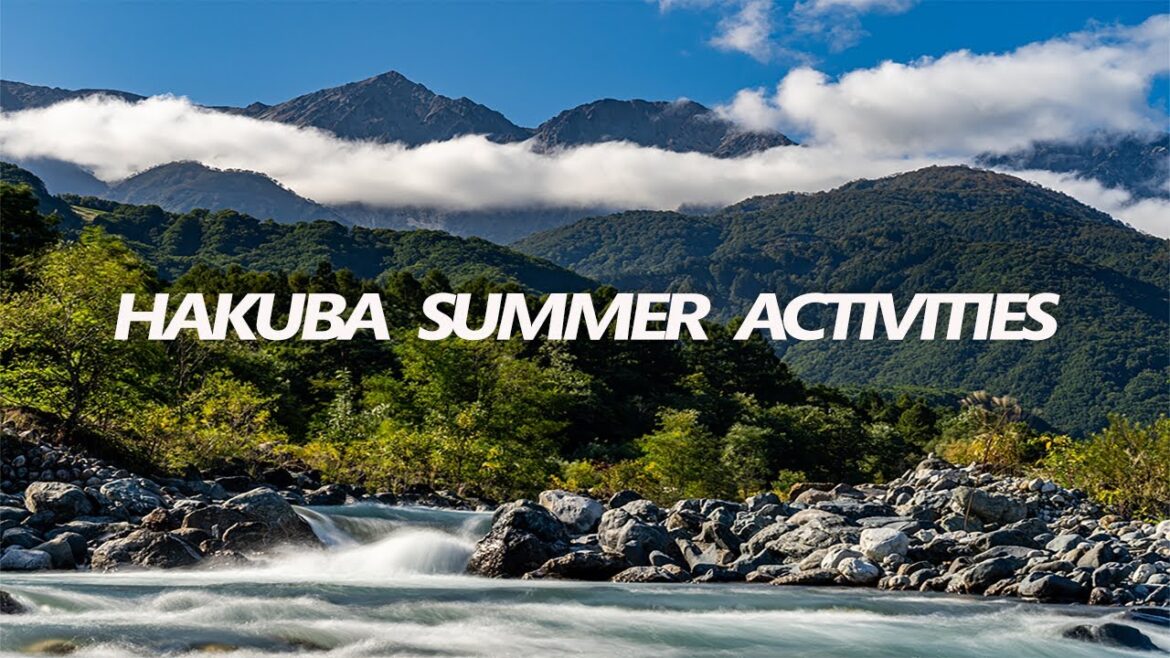 Hakuba Summer: Most Popular Activities For People Visiting Hakuba