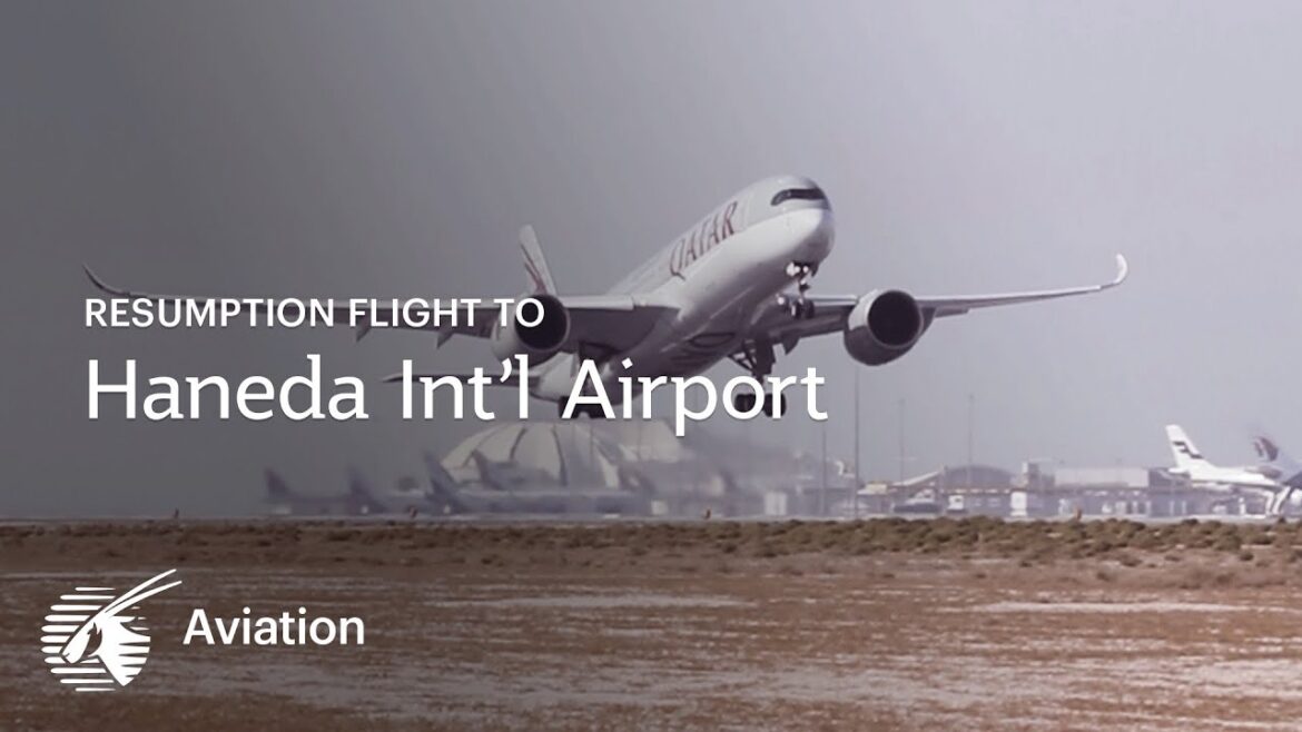 Resuming our service to Tokyo Haneda International Airport | Qatar Airways Resuming our service to Tokyo Haneda International Airport | Qatar Airways