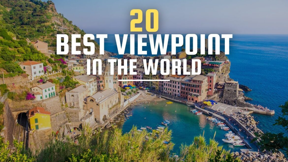 20 Best Views in the world – Beautiful viewpoints around the world 20 Best Views in the world - Beautiful viewpoints around the world