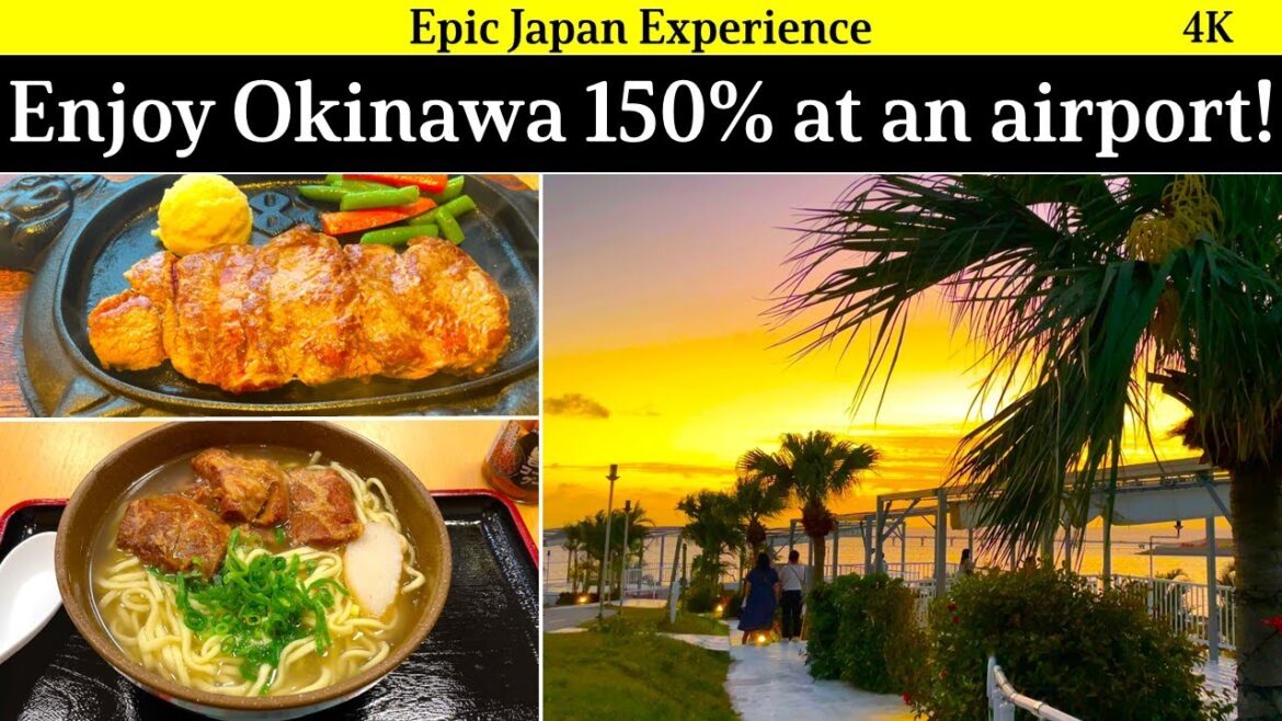 4K Japan travel: Enjoy Okinawa 150% at an airport!