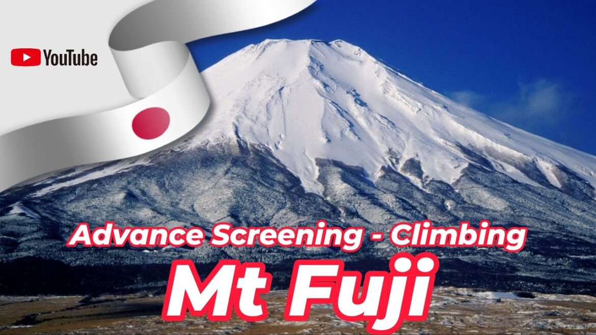 Advance Screening – Climbing Mt Fuji Advance Screening - Climbing Mt Fuji