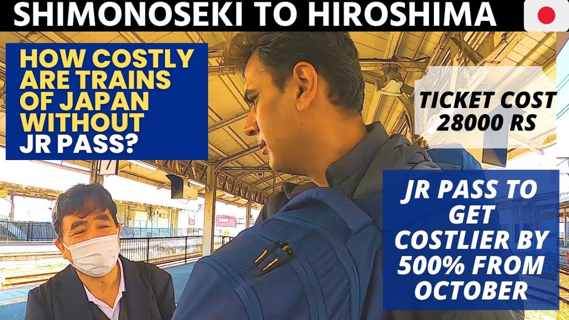 HOW COSTLY ARE TRAINS OF JAPAN WITHOUT JR PASS ? | SHIMONISEKI to HIROSHIMA HOW COSTLY ARE TRAINS OF JAPAN WITHOUT JR PASS ? | SHIMONISEKI to HIROSHIMA
