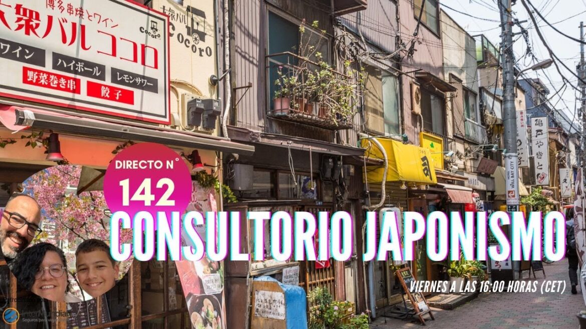CONSULTORIO JAPONISMO 🇯🇵 JAPÓN EN DIRECTO Nº 142