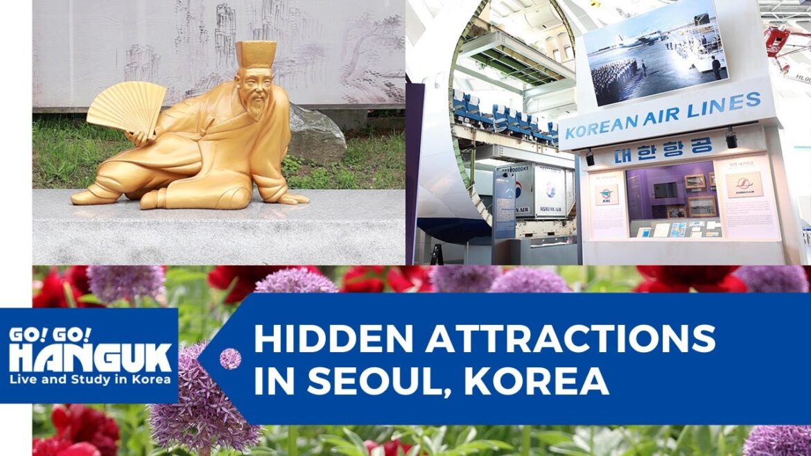 🗺️ Must Visit Places in Korea - Hidden Attractions in Seoul