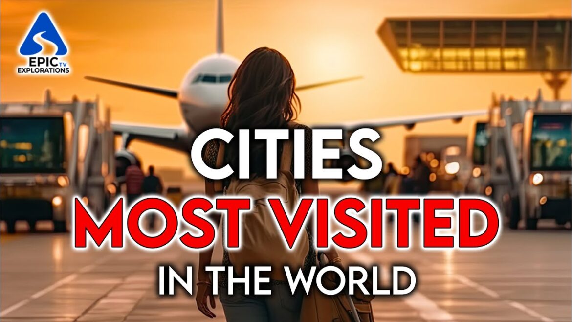 Most Visited Cities in the World | 4K Travel Guide | 2023