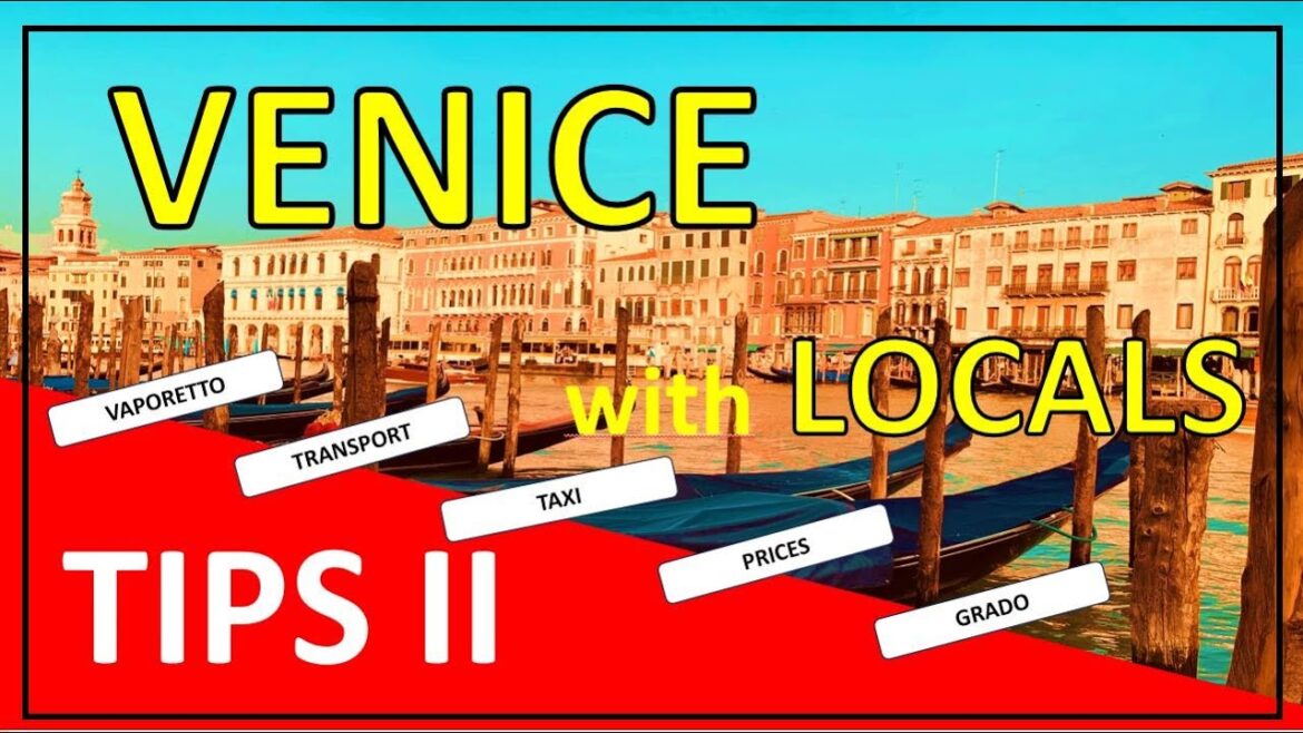 Venice tourism - TIPS - VACATION - TRANSPORT - GONDOLAS - TOUR -   TRAVEL GUIDE ITALY - VAPORETTO