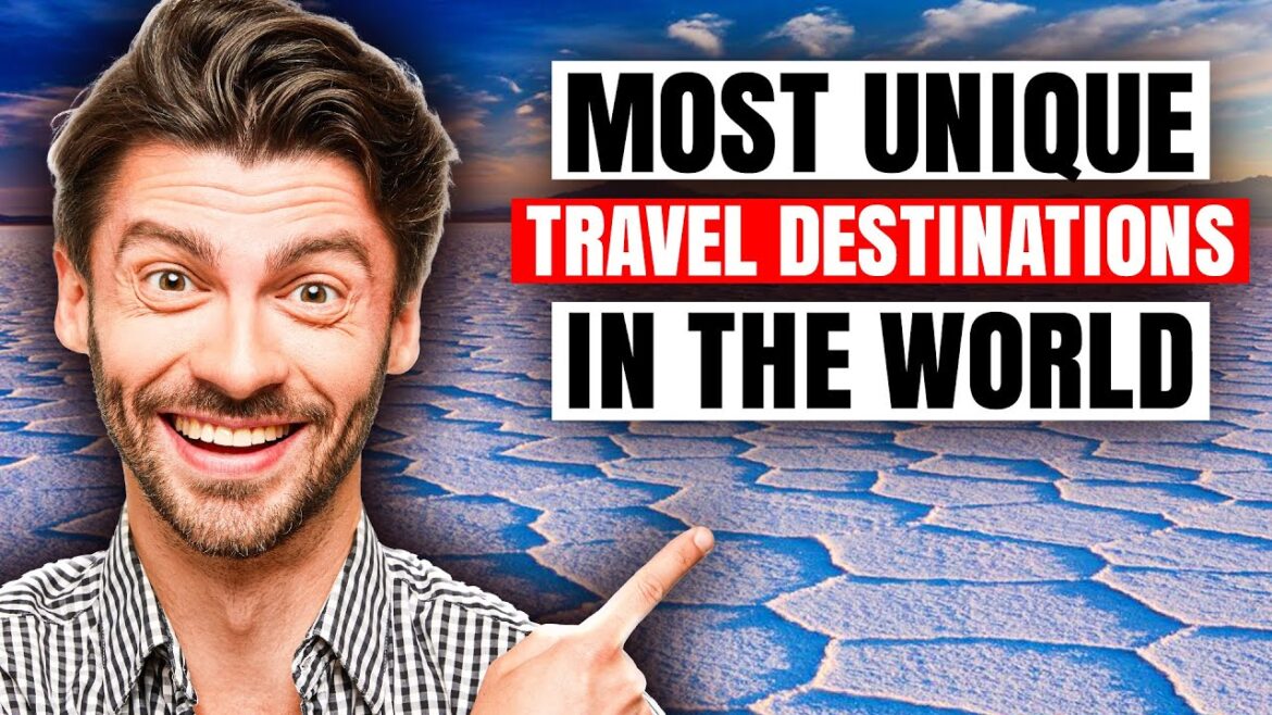Top 10 Most Unique Travel Destinations in the World 2023