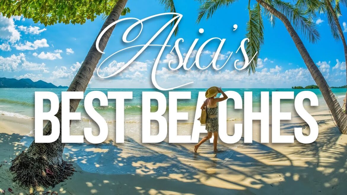 Best Beaches in Asia I Asia’s Best Beaches 2023, Top 10 Popular Tourist Beaches in Asia for Vacation Best Beaches in Asia I Asia's Best Beaches 2023, Top 10 Popular Tourist Beaches in Asia for Vacation