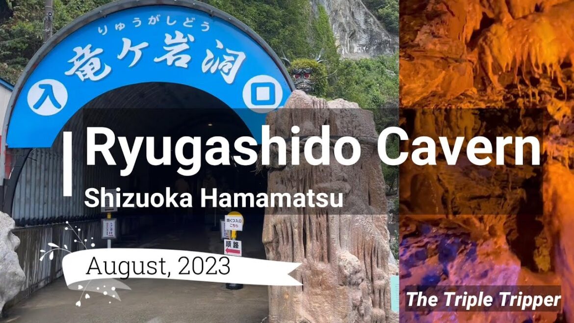 “Ryugashido Cavern”  Hamamatsu/Shizuoka/Japan Trip-Log "Ryugashido Cavern"  Hamamatsu/Shizuoka/Japan Trip-Log