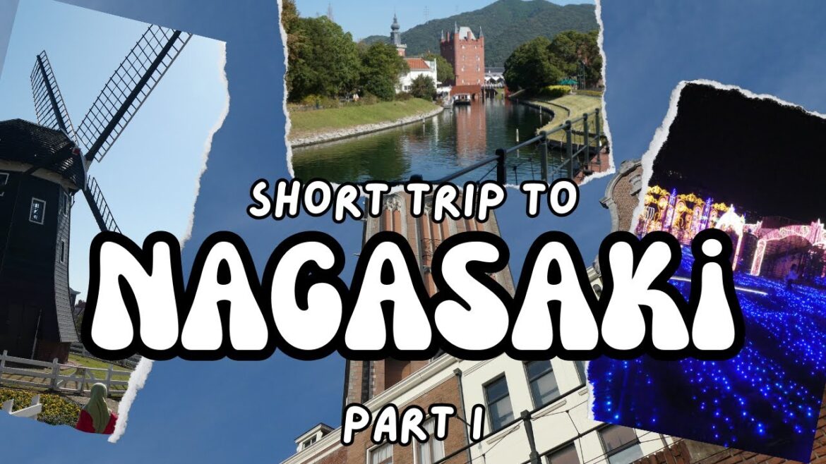 Short Trip to NAGASAKI, JAPAN (Part I)