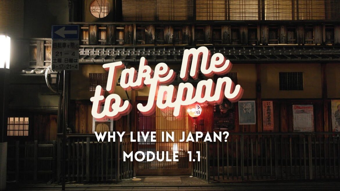 Why Start Life in Japan? (Module 1.1)
