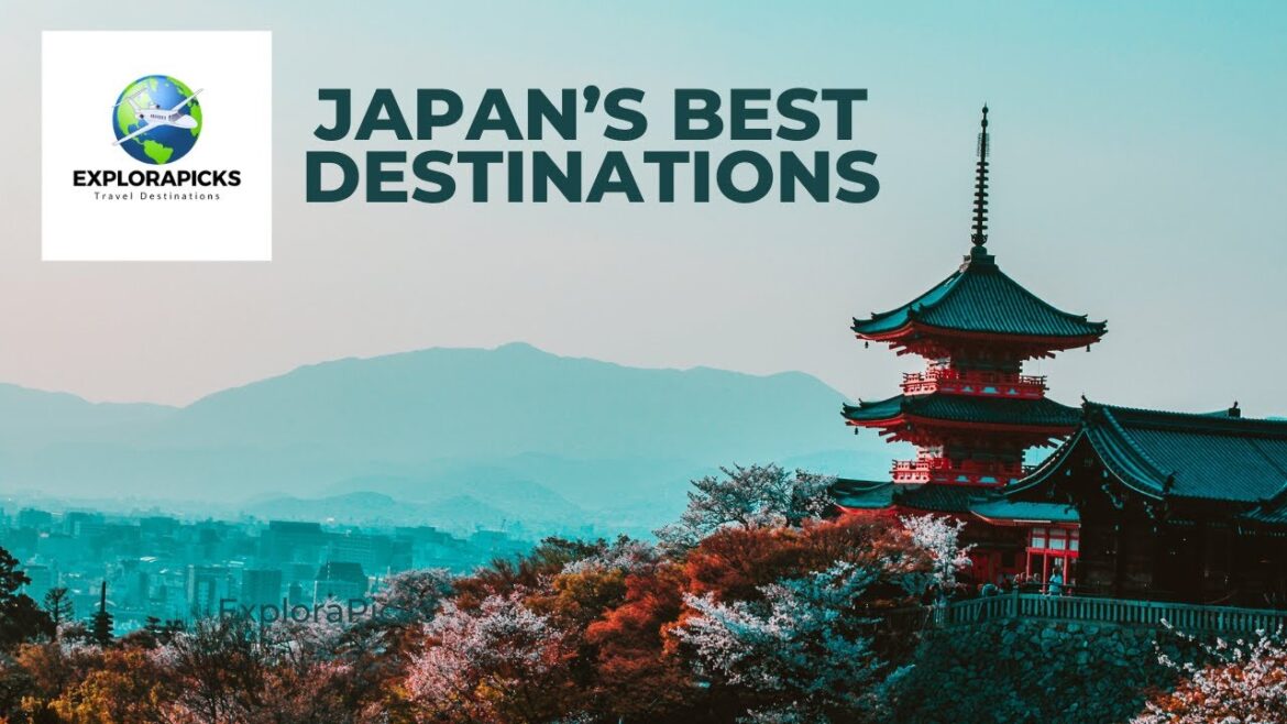 Japan’s best destinations Japan's best destinations