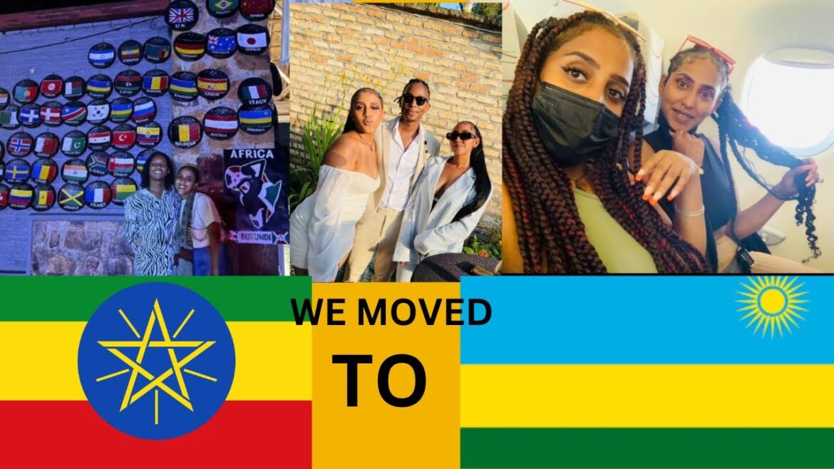 How We Moved From Ethiopia To Rwanda | A Love Story That Started In China #rwanda #ethiopia