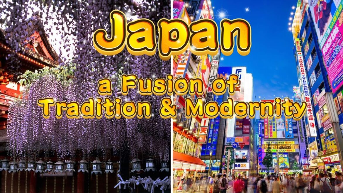 Japan: A Fusion of Tradition and Modernity Japan: A Fusion of Tradition and Modernity