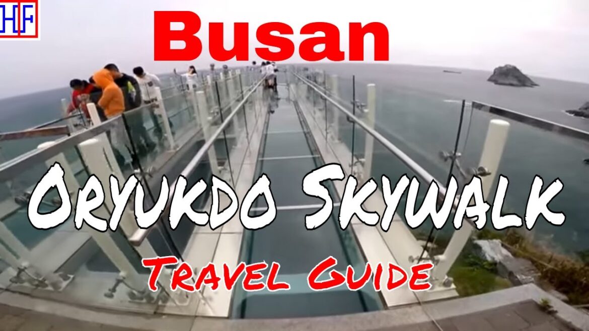 π°π· Busan – Oryukdo Skywalk – Helpful Travel Information | Busan Travel Episode# 6 π°π· Busan - Oryukdo Skywalk - Helpful Travel Information | Busan Travel Episode# 6