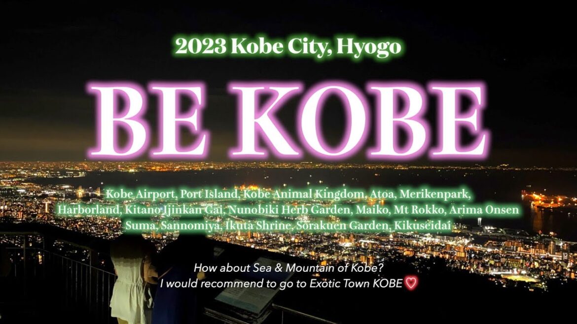 【BE KOBE ’23】We invite you to a port town full of charm, including the sea, city, and mountains. 【BE KOBE '23】We invite you to a port town full of charm, including the sea, city, and mountains.