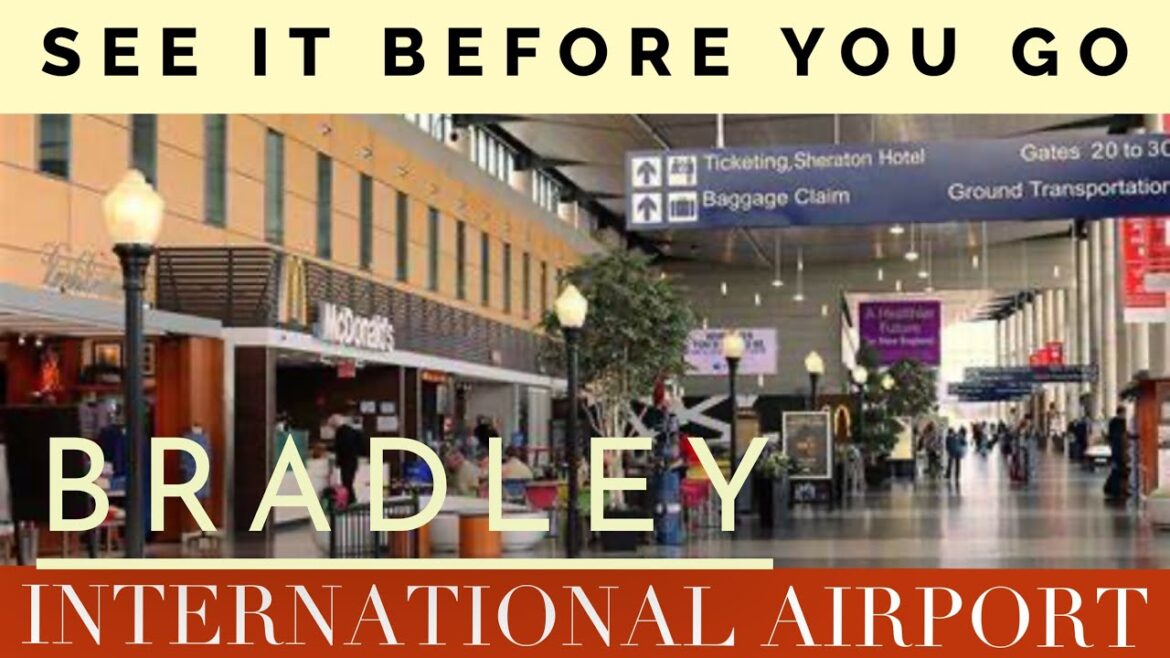 Bradley International Airport Tour CT