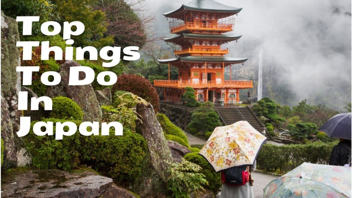 Top Things To Do In Japan Top Things To Do In Japan