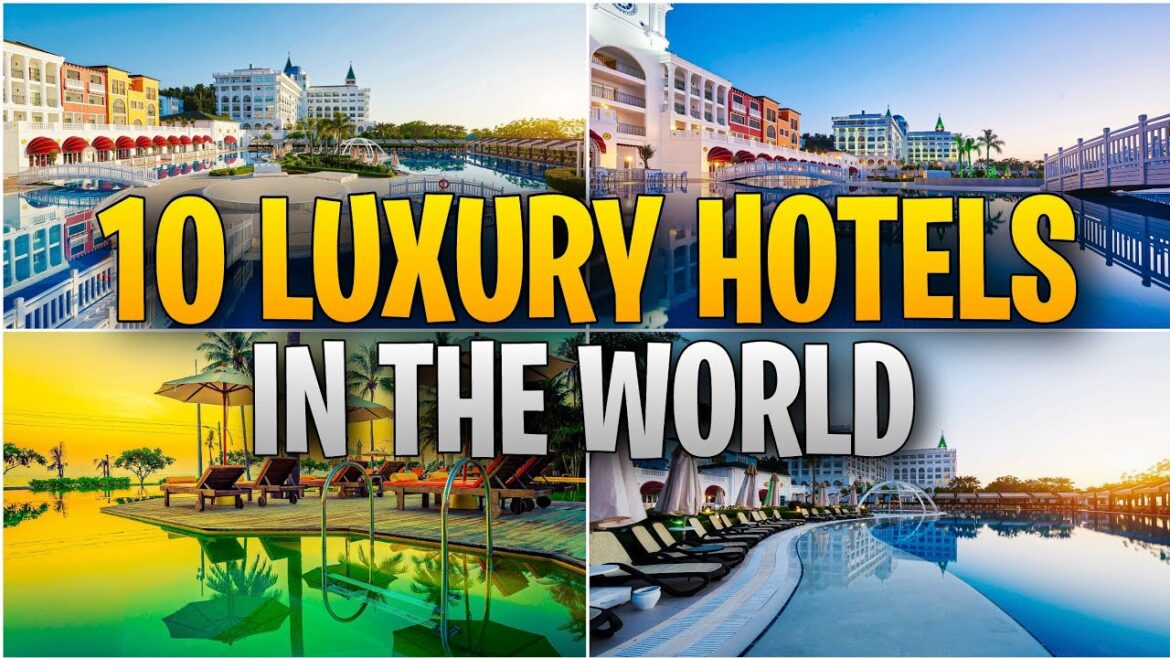 Top 10 Luxury Hotels In The World – Luxury Video Top 10 Luxury Hotels In The World - Luxury Video
